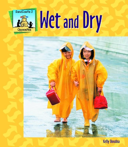 Wet and Dry (Opposites) : Doudna, Kelly: Amazon.in: Books