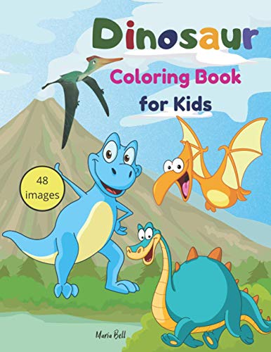 Dinosaur Coloring Book for Kids: Amazing Coloring and Activity Book for Kids with Dinosaur Ilustrations I Dinosaur Coloring Book for Kids age 1-3 2-4 ... Gift for Little Children and Baby Toddler