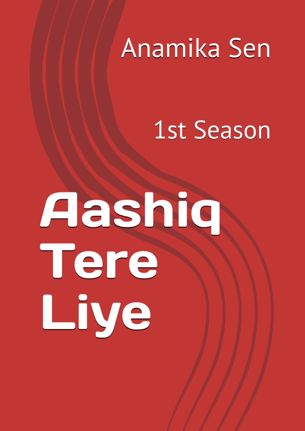 Aashiq Tere Liye: 1st Season