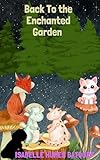 Back To The Enchanted Garden (The Many Adventures of Foxy Loxy and Friends)