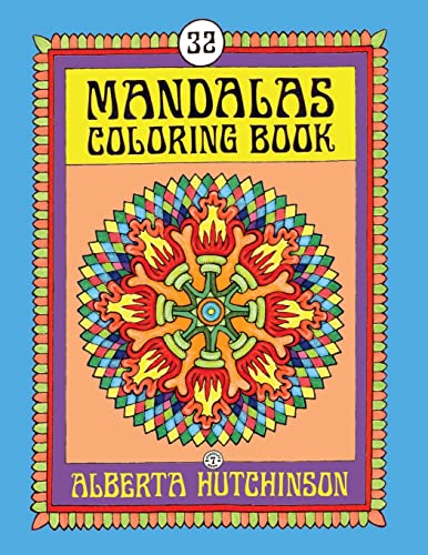 Mandalas Coloring Book No. 7: 32 New Unframed Round Mandala Designs