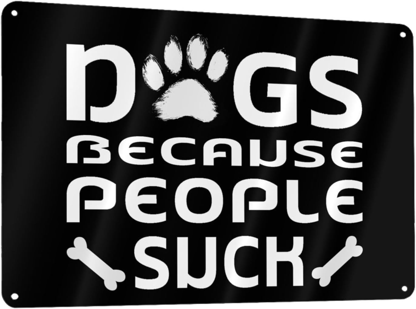 SMAZDFXX Bedroom Home Decor Metal Signs Dogs Because People Suck Hanging Posters Personalized Tin Sign for Bathroom Dorm Coffee Bar Wall Decorations 12"x16"