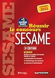 Réussir le concours Sésame: Concours 2013