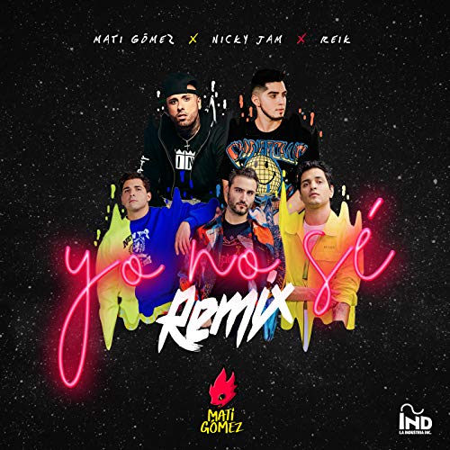 Mati Gómez, Nicky Jam & Reik