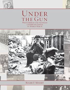 Hardcover Under the Gun, West German and Austrian Saints During World War II Book