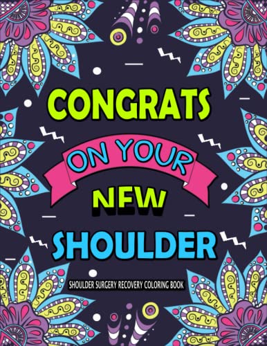 Shoulder Surgery Recovery Coloring Book: An Inspirational & Funny Gift for Shoulder Surgery Recovery for Stress Relief & Mood Lifting image 2