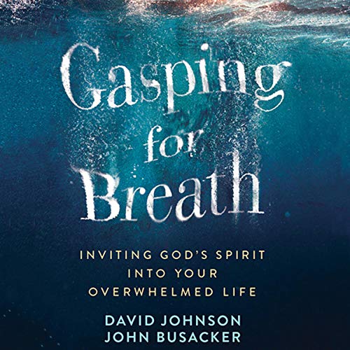 Gasping For Breath By David Johnson John Busacker Audiobook 