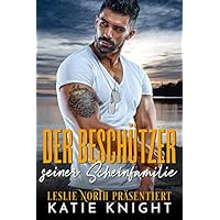 Der Besch&uuml;tzer seiner Scheinfamilie