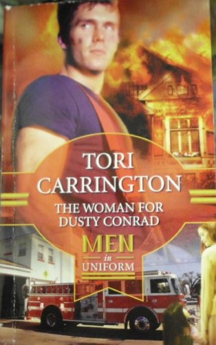 The Woman for Dusty Conrad (By: Tori Carrington)