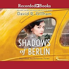 Shadows of Berlin Audiolibro Por David R. Gillham arte de portada