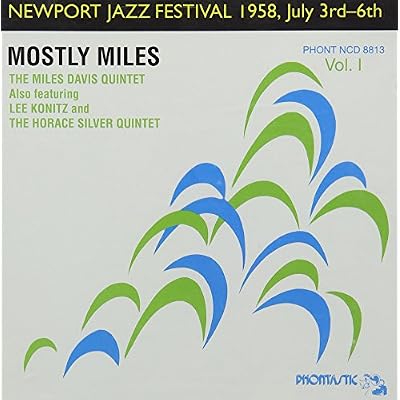 Mostly Miles - Newport Jazz Festival 1958 July 3rd-6th