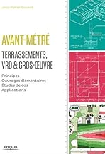 Download Avant-métré - Terrassements, VRD et gros-oeuvre: Principes. Ouvrages élémentaires. Etudes de cas. Applications. PDF