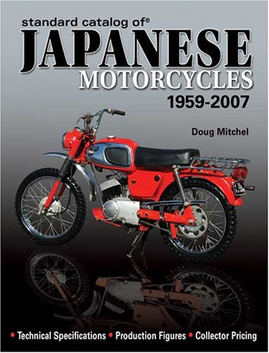 Standard Catalog of Japanese Motorcycles 1959-2007