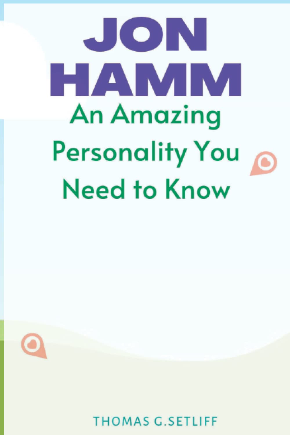 JON HAMM: An Amazing Personality You Need to Know