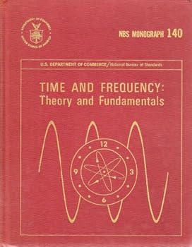 Hardcover Time and frequency: theory and fundamentals (NBS monograph 140) Book
