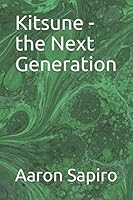 Kitsune - the Next Generation 1655536613 Book Cover
