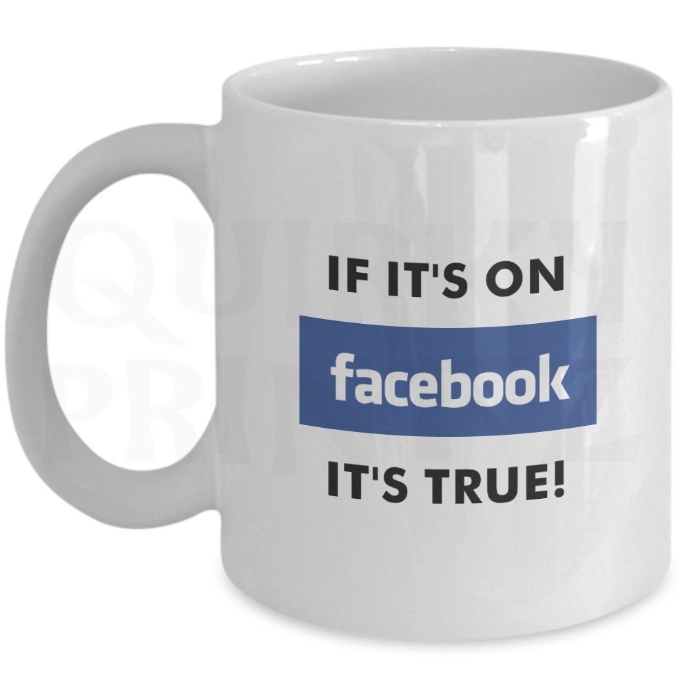 Quirky Printz White Novelty If It's On Facebook It's True Funny Gift Slogan Mug Sk195