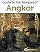 Cambodia Revealed: The Temples of Angkor (Travel Guide to Angkor Wat, Angkor Thom and more)