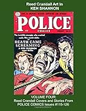 Reed Crandall Art In KEN SHANNON -- VOLUME FOUR: Reed Crandall Covers and Stories From POLICE COMICS Issues #115-126 (Golden Age Reprints by StarSpan)