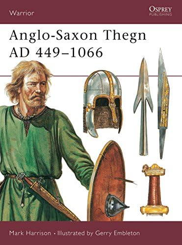 Anglo-Saxon Thegn AD 449–1066 (Warrior, 5)