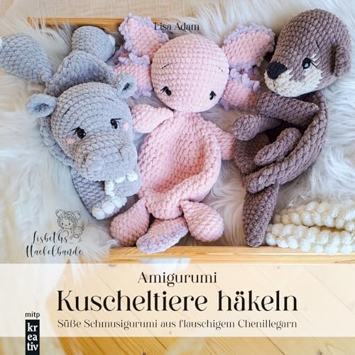 Amigurumi Kuscheltiere häkeln: Süße Schmusigurumi aus flauschigem Chenillegarn (mitp Kreativ)