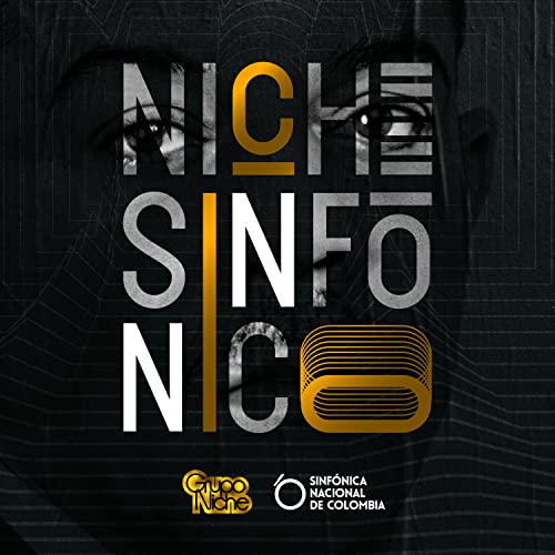 Grupo Niche feat. Orquesta Sinfónica Nacional de Colombia