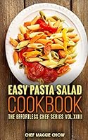 Easy Pasta Salad Cookbook (Pasta Salad Cookbook, Pasta Salad Recipes, Pasta Salad, Pasta Salad Cooking, Easy Pasta Salad Recipes 1) 1516936892 Book Cover