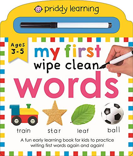 My First Wipe Clean Words (Priddy Smart): A Fun Early-Learning Book for Kids to Practice Their Pen Control Skills