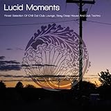 dub techno radio  Lucid Moments - Finest Selection Of Chill Out Club Lounge, Sexy Deep House And Dub Techno