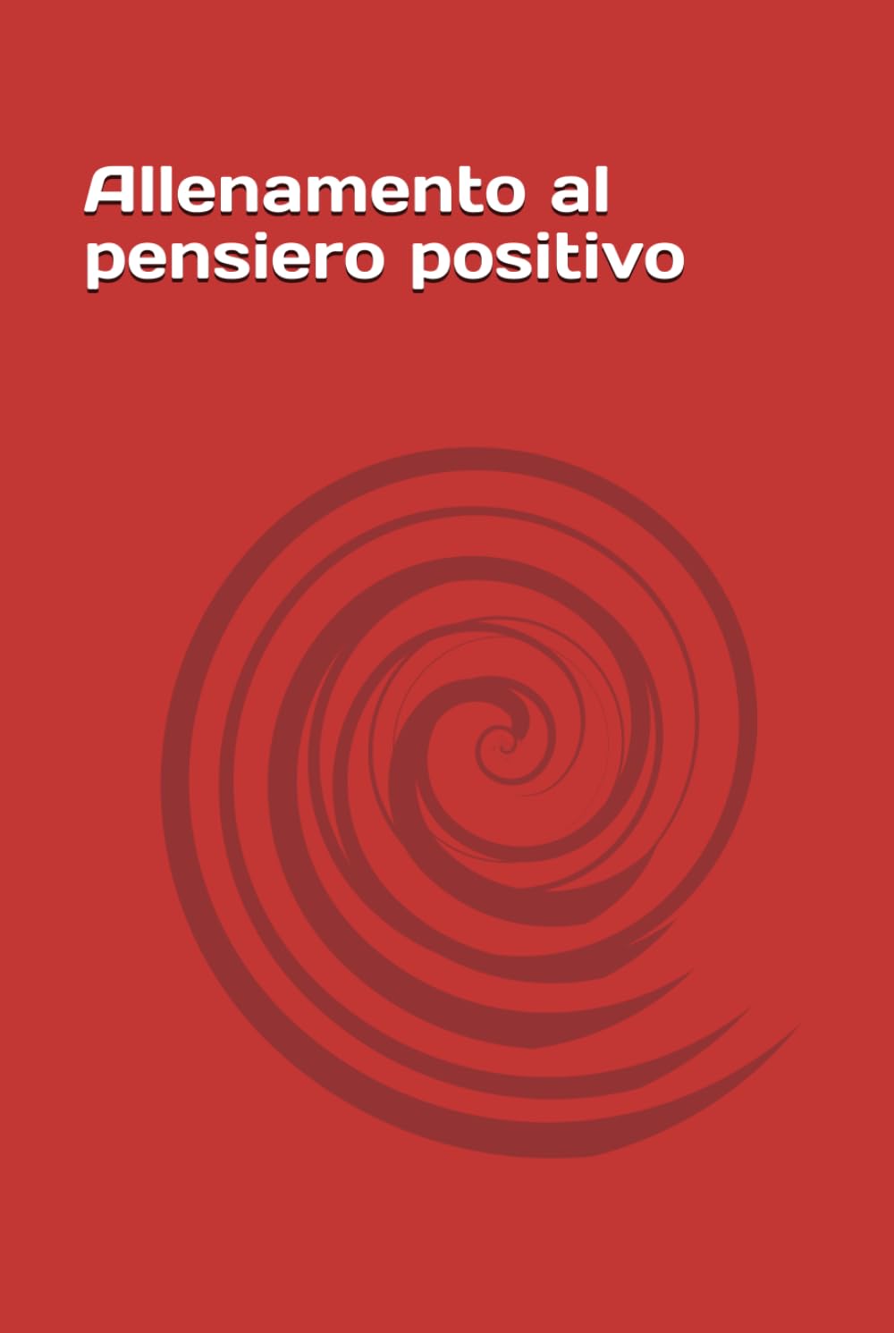 Allenamento al pensiero positivo