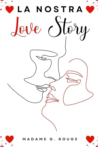 La Nostra Love Story: Il libro di coppia per rivivere ogni momento della propria storia d'amore | Love Challenge | Love Coupons