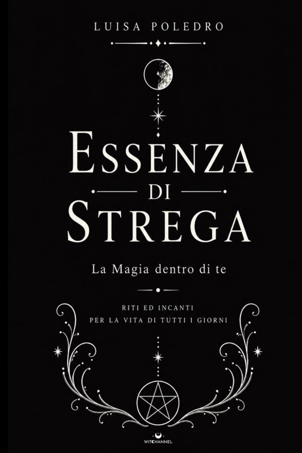 Essenza di Strega: La Magia dentro di Te