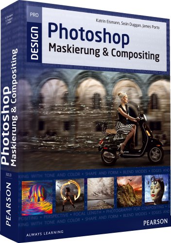 Photoshop Maskierung und Compositing (Pearson Design) Photoshop Maskierung und Compositing (Pearson Design)