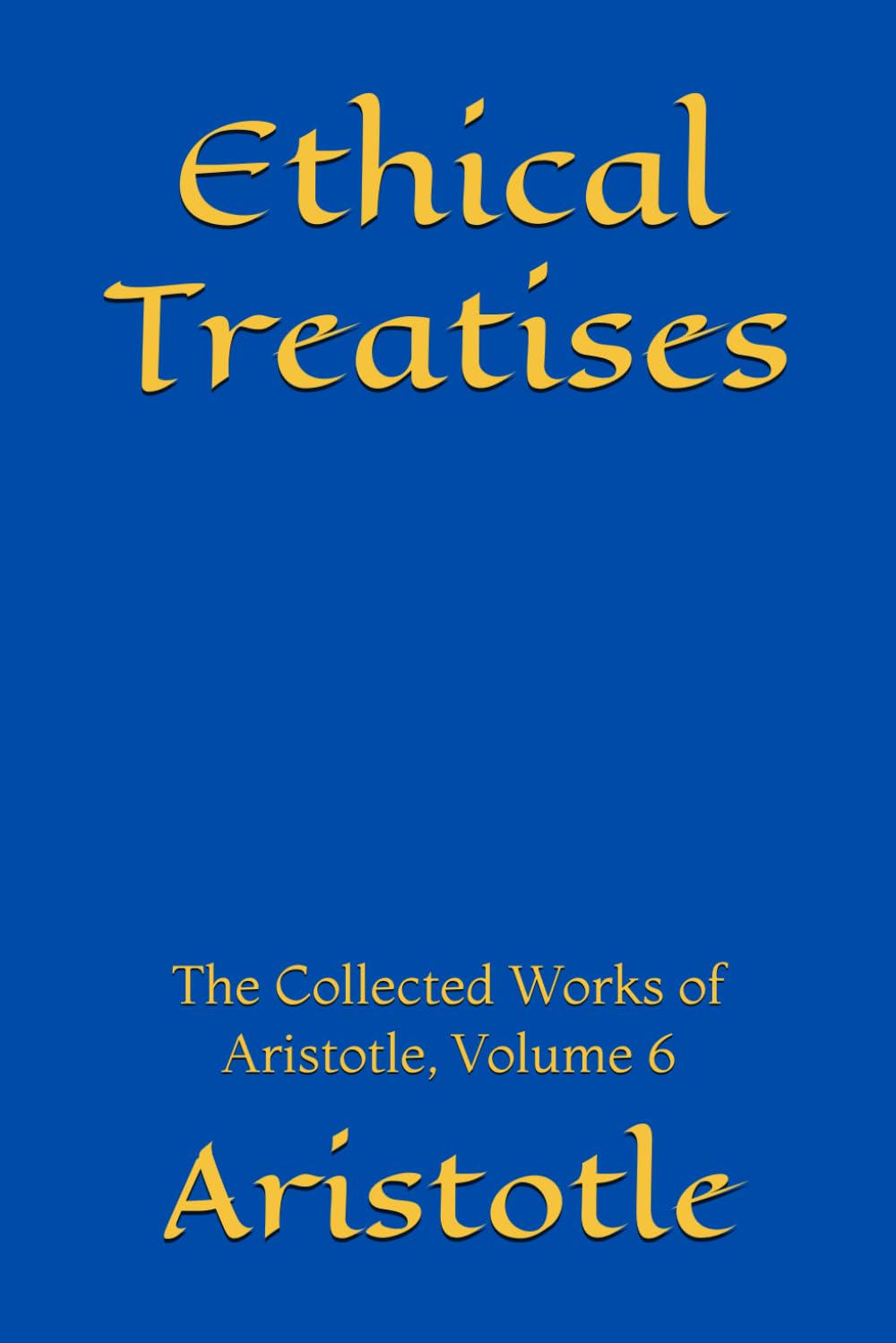 Ethical Treatises