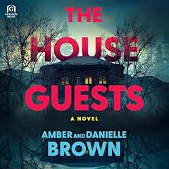 The House Guests Audiolibro Por Amber and Danielle Brown arte de portada