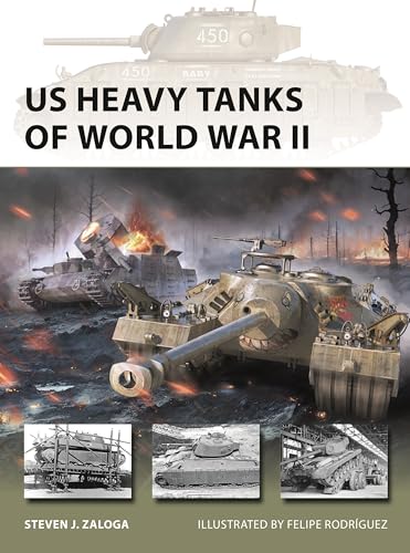 US Heavy Tanks of World War II (New Vanguard, 348)