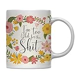 Andaz Press 11oz. Floral Flowers with Funny Rude Coffee Mug Gift, I'm Too Old For This Shit, 1-Pack,...
