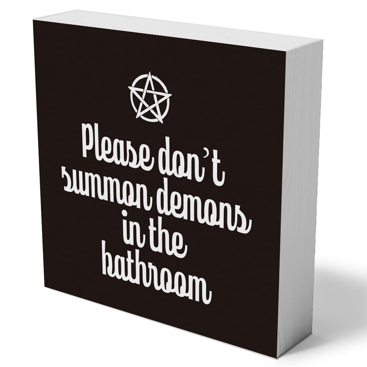 Funny Bathroom Wooden Box Sign Decorative Please Don't Summon Demons in the Bathroom Wood Box Sign Home Toilet Decor Rustic Square Decor Sign for Shelf 5 x 5 Inches