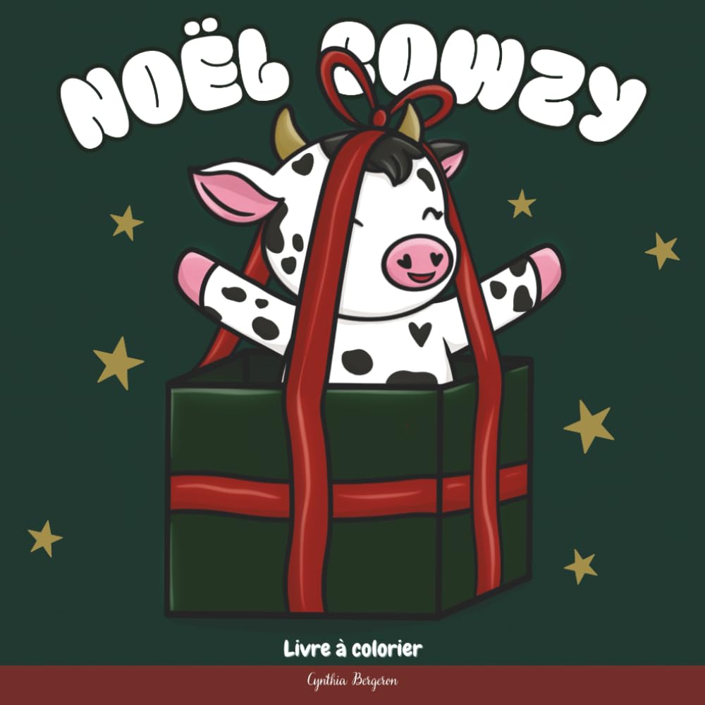 Noël Cowzy : Livre à colorier de la magie des Fêtes