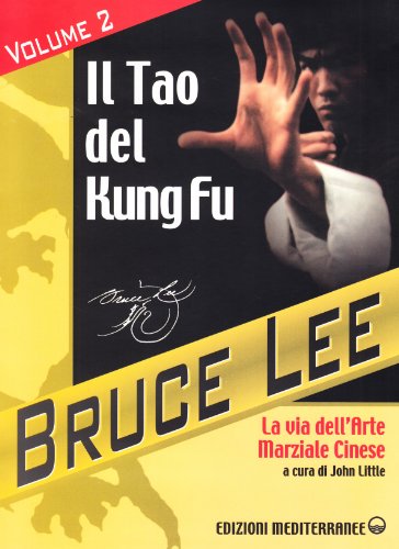  BRUCE LEE - Il Tao del Kung Fu, volume 2