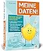 Produktbild Meine Daten!: Der Ratgeber für mehr Sicherheit am PC und im Internet. So schützen Sie sich vor Hacking, Computerviren und Datendiebstahl