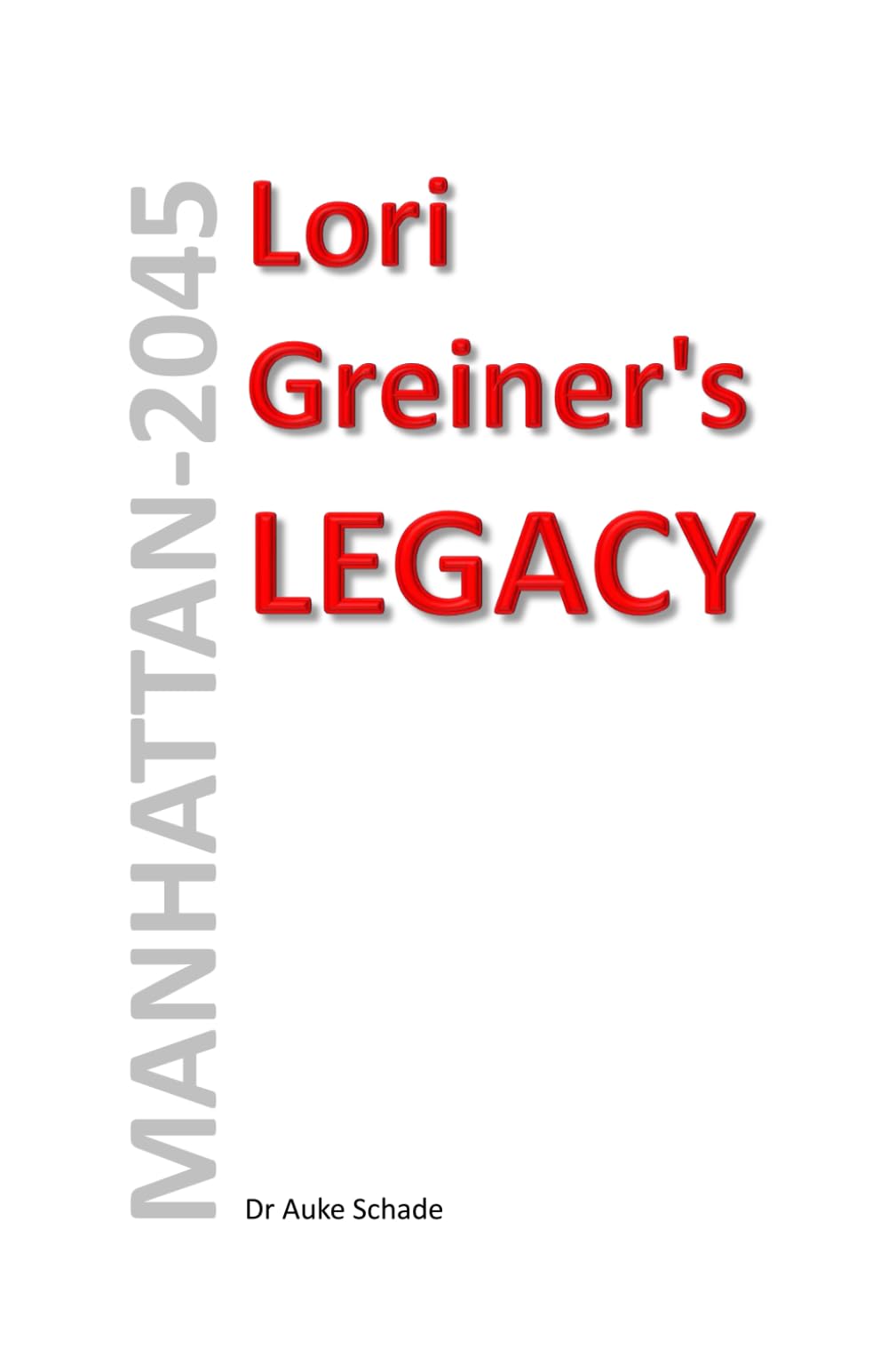 Lori Greiner's LEGACY (Legacy (Manhattan-2045))