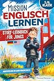 Mission Englisch lernen 5./6. Klasse - Story-Lernbuch für Jungs: Erlebe eine spannende, zweisprachige Action-Story | Spielerisch zu besseren Noten in Englisch | Übungen, Vokabeln& Audio nach Lehrplan