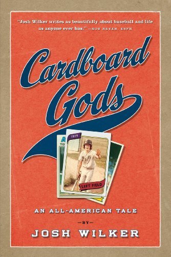Cardboard Gods by Josh Wilker (2011-03-15)