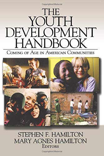 The Youth Development Handbook: Coming of Age in American...