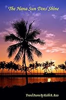 The Hana Sun Does Shine 1503178943 Book Cover