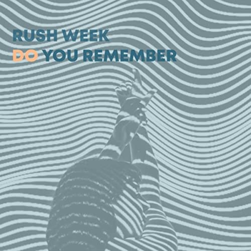 Do You Remember by Rush Week on Amazon Music - Amazon.com