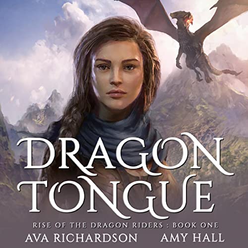 Dragon Tongue Rise of the Dragon Riders, Book 1 (Audible