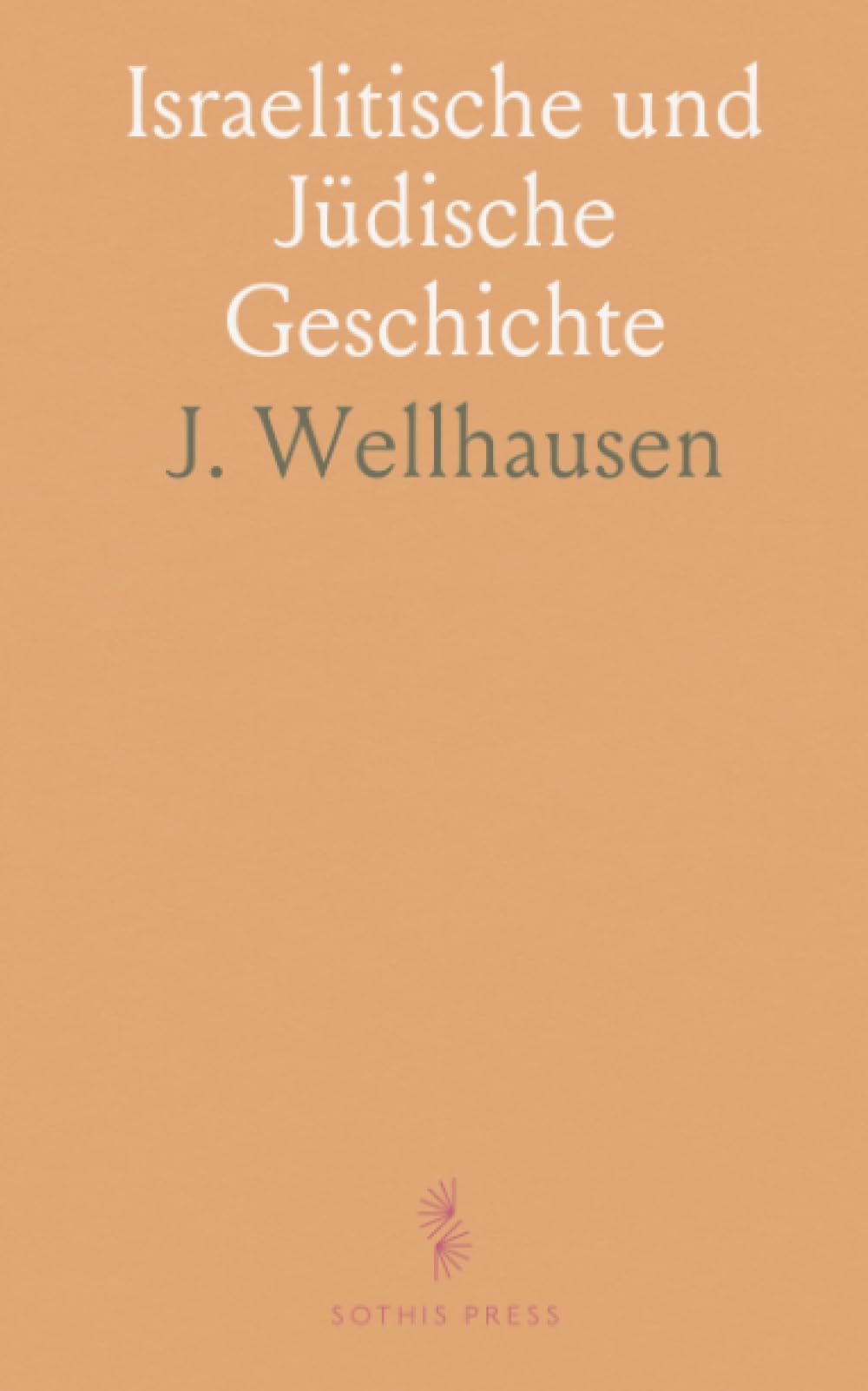 Israelitische und Jüdische Geschichte