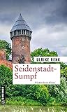 krefeld linn trödelmarkt 2019  Seidenstadt-Sumpf: Kriminalroman (Seidenstadt-Krimis) (Kriminalromane im GMEINER-Verlag)